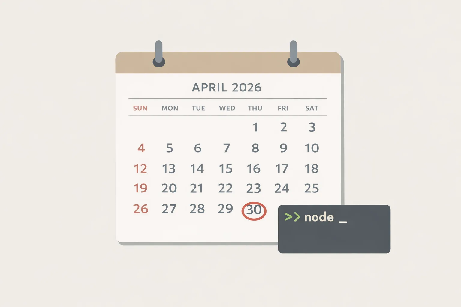 Calendar showing Node.js 20 end-of-life date April 30, 2026