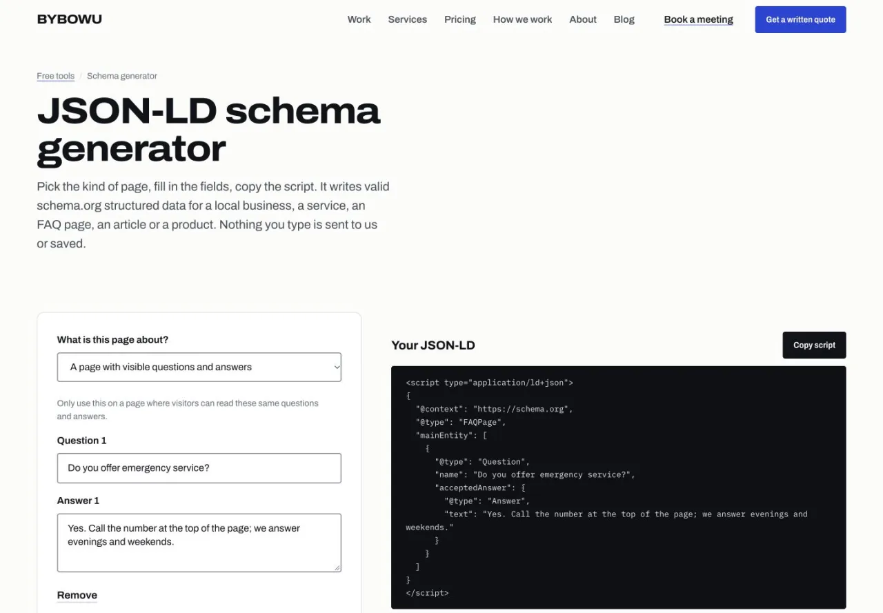 BYBOWU Free Tools: FAQ schema generator: labeled questions and answers with JSON-LD output.